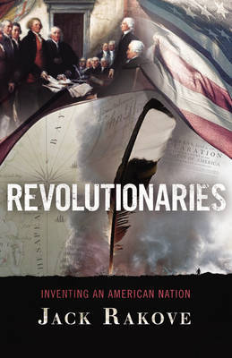 Revolutionaries by Jack Rakove image
