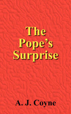 The Pope's Surprise by A.J. Coyne image