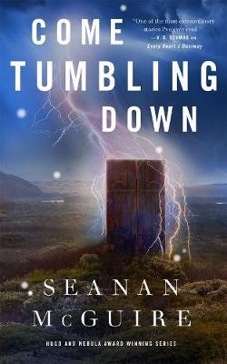 Come Tumbling Down by Seanan McGuire image