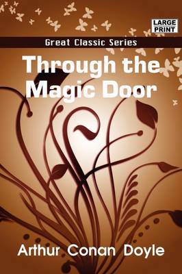 Through the Magic Door on Paperback by Sir Arthur Conan Doyle, Sir