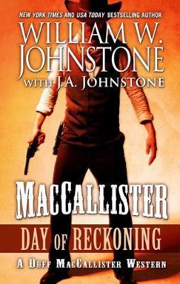 Maccallister Day of Reckoning on Hardback by William W Johnstone