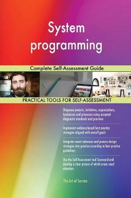 System Programming Complete Self-Assessment Guide by Gerardus Blokdyk image