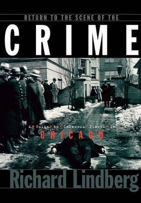 Return to the Scene of the Crime by Richen Lindberg image