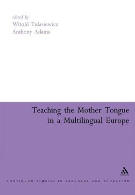 Teaching the Mother Tongue in a Multilingual Europe by Witold Tulasiewicz image