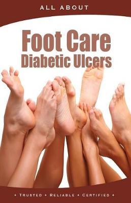 All about Foot Care & Diabetic Ulcers by Kenneth Wright image
