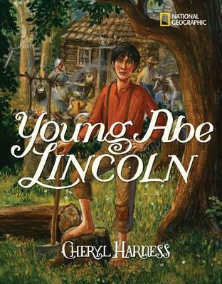 Young Abe Lincoln by Cheryl Harness image