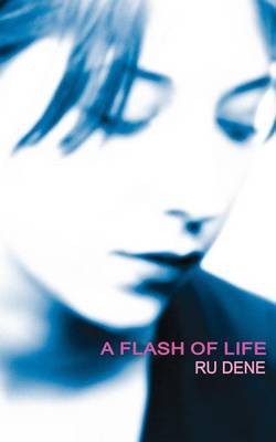 A Flash of Life by Ru Dene image