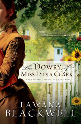 The Dowry of Miss Lydia Clark by Lawana Blackwell image