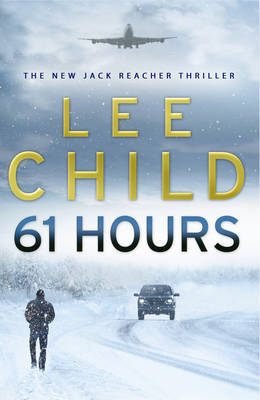 61 Hours (large) (Jack Reacher #14) by Lee Child image