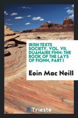 Irish Texts Society, Vol. VII. Duanaire Finn by Eoin Mac Neill image