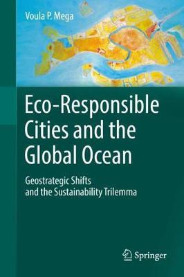 Eco-Responsible Cities and the Global Ocean by Voula P. Mega image
