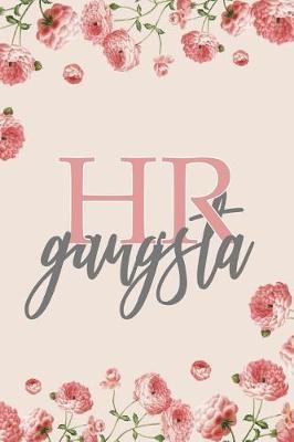 HR Gangsta by Ellejoy Notebooks