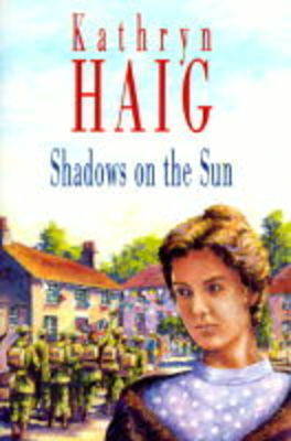 Shadows on the Sun on Hardback by Kathryn Haig