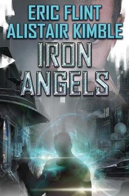 IRON ANGELS on Hardback by Eric Flint