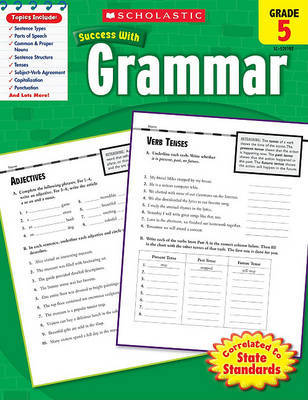 Scholastic Success with Grammar: Grade 5 Workbook by Scholastic