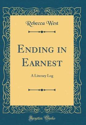 Ending in Earnest by Rebecca West image