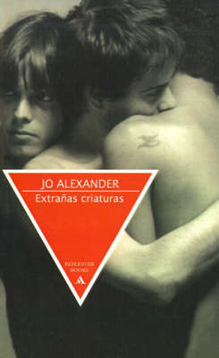 Extranas Criaturas on Paperback by Jo Alexander