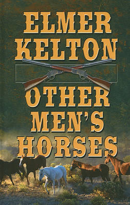 Other Men's Horses by Elmer Kelton image