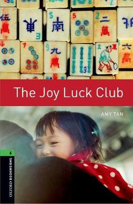Oxford Bookworms Library: Level 6:: The Joy Luck Club by Amy Tan image