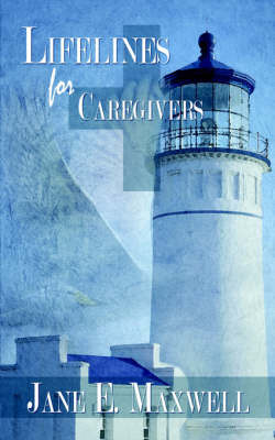 Lifelines for Caregivers by Jane Maxwell image