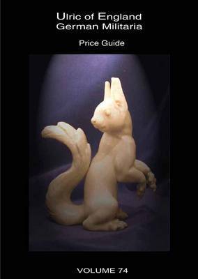 Collecting German Militaria: Price Guide 2002: 2002: v. 76 by Ulric of England image