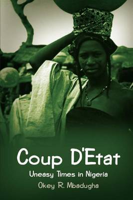 Coup D'Etat: Uneasy Times in Nigeria image