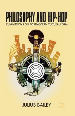 Philosophy and Hip-Hop by J Bailey image