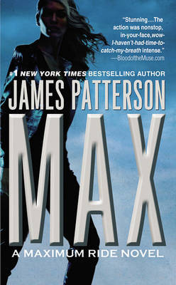 Max (Maximum Ride #5) on Paperback by James Patterson