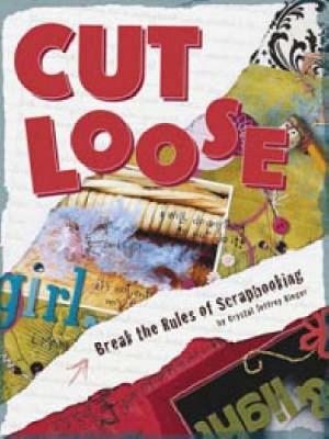 Cut Loose by Crystal Jeffrey Rieger image