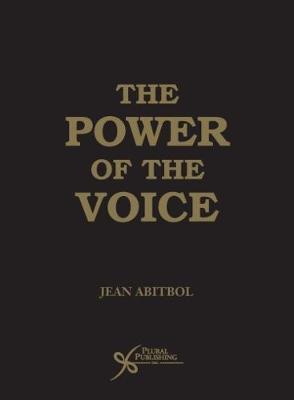 The Power of the Voice by Jean Abitbol