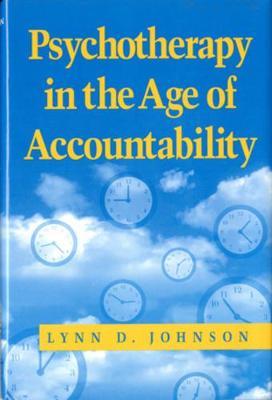 Psychotherapy in the Age of Accountability by Lynn D. Johnson image