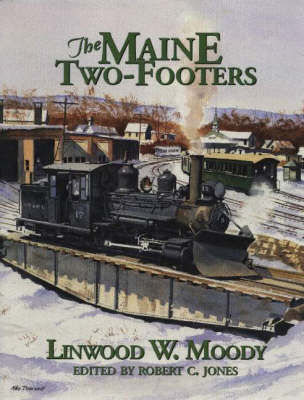 The Maine Two-Footers on Hardback by Linwood Moody