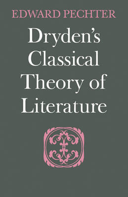 Dryden's Classical Theory of Literature image