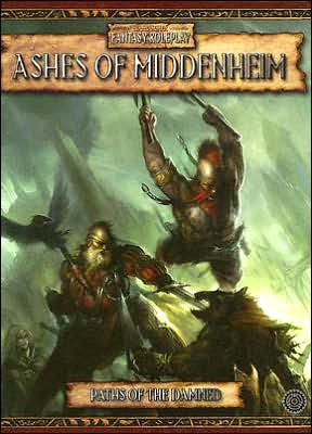 Warhammer: Ashes of Midenheim: The First Adventure in the Paths of the Damned Campaign: v. 1: Paths of the Damned on Hardback by Green Ronin