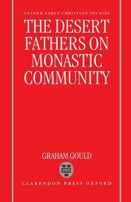 The Desert Fathers on Monastic Community by Graham Gould image