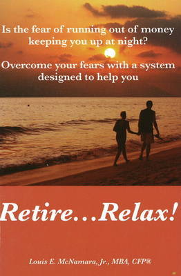 Retire... Relax by Louis E. McNamara image