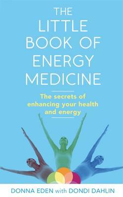 The Little Book of Energy Medicine by Donna Eden image