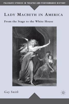 Lady Macbeth in America by Gay Smith image