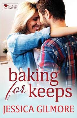 Baking for Keeps by Jessica Gilmore image