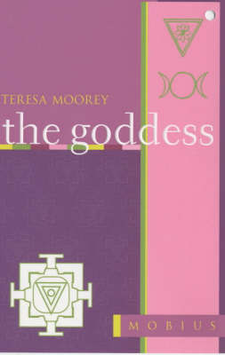 The Mobius Guide to the Goddess by Teresa Moorey image