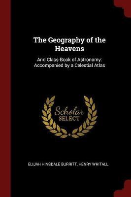 The Geography of the Heavens by Elijah Hinsdale Burritt image