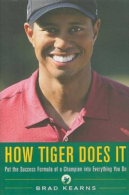 How Tiger Does It by Brad Kearns image