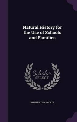 Natural History for the Use of Schools and Families image