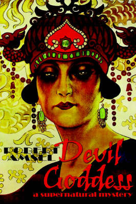 Devil Goddess: A Supernatural Mystery by Robert Amsel image