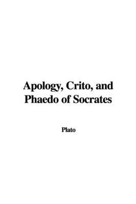 Apology, Crito, and Phaedo of Socrates by Plato image