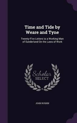 Time and Tide by Weare and Tyne by John Ruskin image