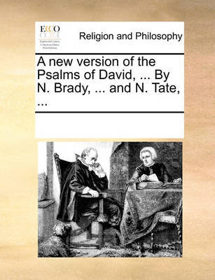 A new version of the Psalms of David, ... By N. Brady, ... and N. Tate, ... image