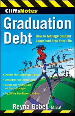 CliffsNotes Graduation Debt: How to Manage Student Loans and Live Your Life image