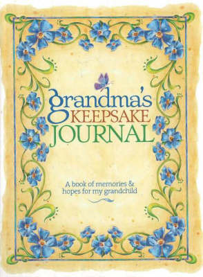 Grandma's Keepsake Journal: A Book of Memories and Hopes for My Grandchild image