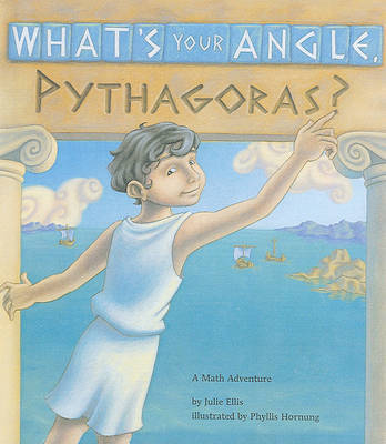 What's Your Angle, Pythagoras? by Julie Ellis image